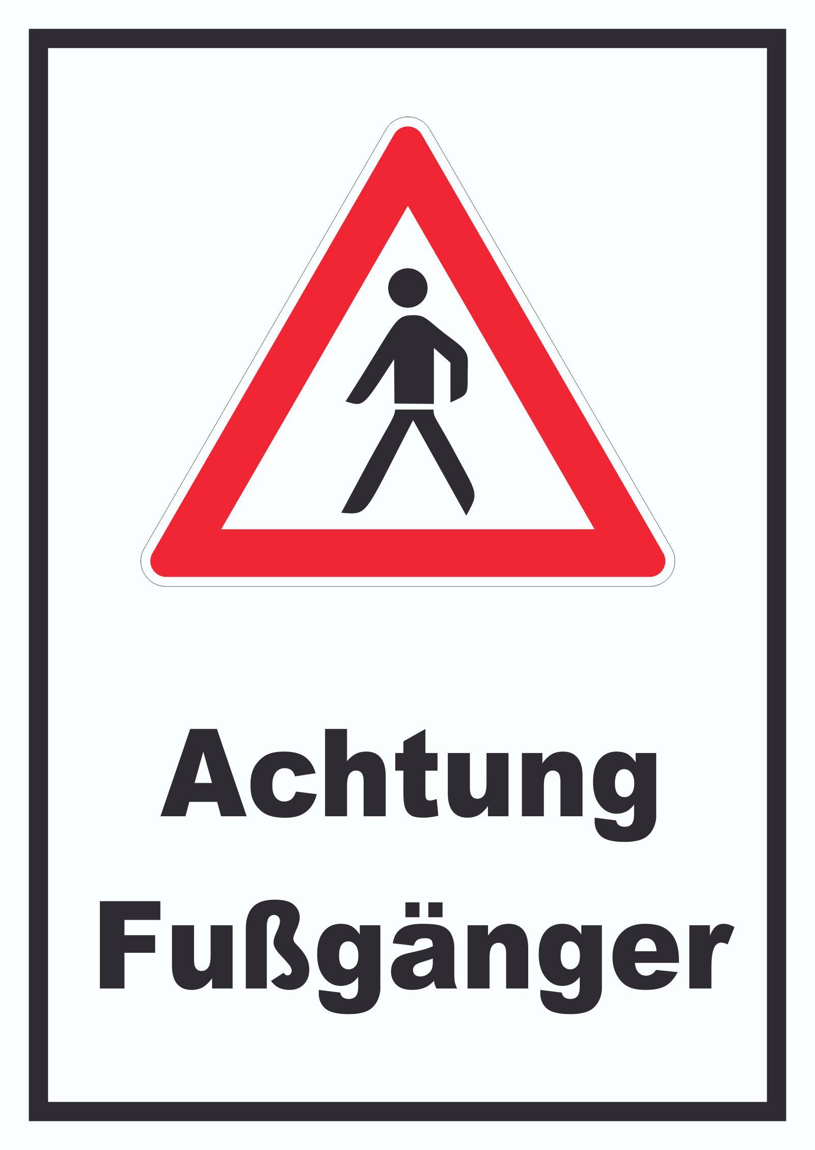 Achtung Fußgänger Schild | HB-Druck Schilder, Textildruck & Stickerei