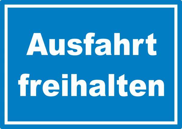 Ausfahrt freihalten Aufkleber weiß-blau