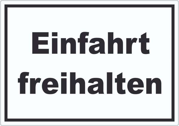 Einfahrt freihalten Aufkleber schwarz-weiß