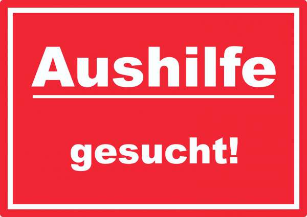 Aushilfe gesucht Aufkleber mit Text AushängeAufkleber rot-weiss