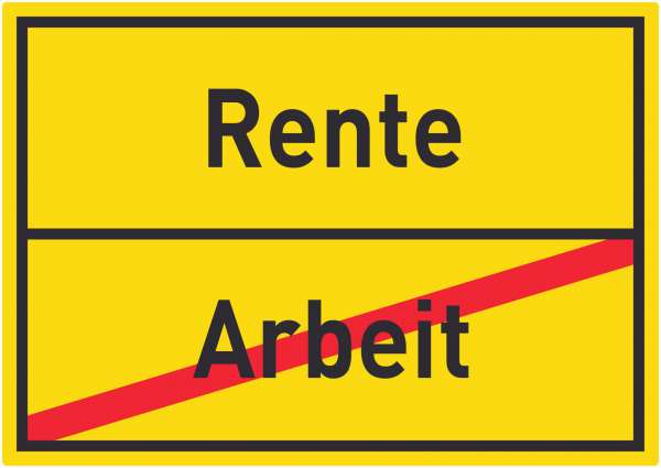 Rente Arbeit Aufkleber Ortsaufkleber