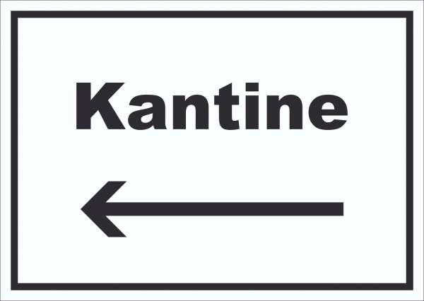 Kantine Schild mit Text und Richtungspfeil links essen und trinken waagerecht