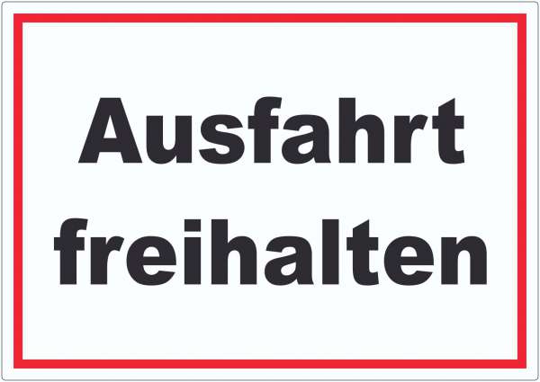 Ausfahrt freihalten Aufkleber schwarz-weiß-rot