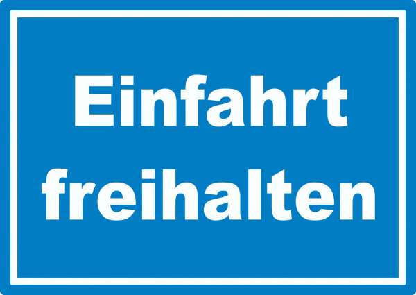 Einfahrt freihalten Aufkleber weiß-blau