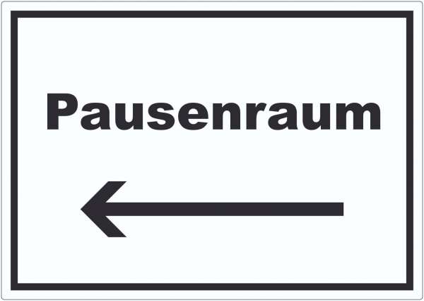 Pausenraum Aufkleber mit Text Richtungspfeil links Pause Mittagspause waagerecht