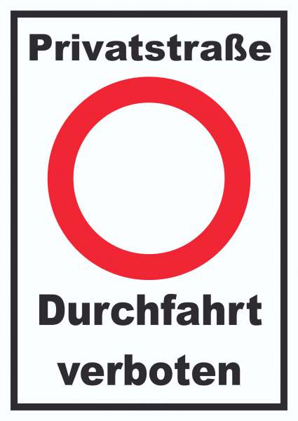 Privatstraße Durchfahrt verboten Schild