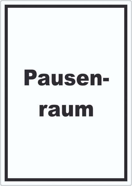 Pausenraum Aufkleber mit Text Pause Mittagspause hochkant