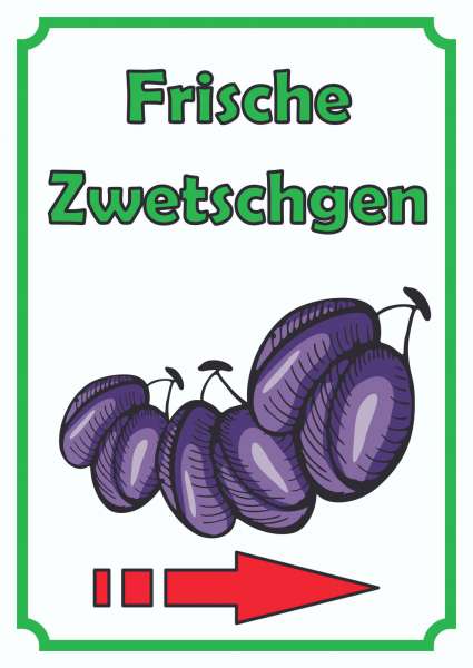 Frische Zwetschgen Schild Hochkant mit Pfeil rechts