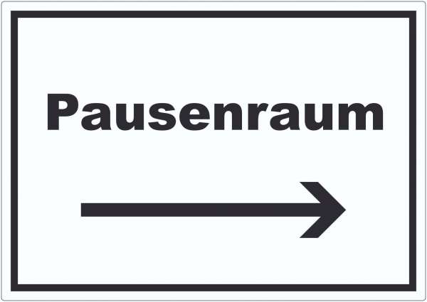 Pausenraum Aufkleber mit Text Richtungspfeil rechts Pause Mittagspause waagerecht