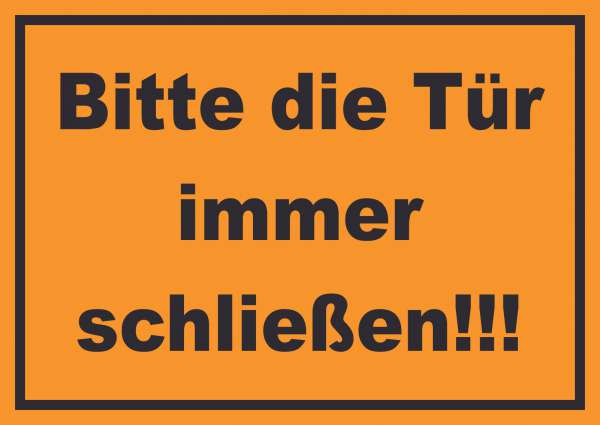 Schild Bitte die Tür immer schließen schwarz-orange