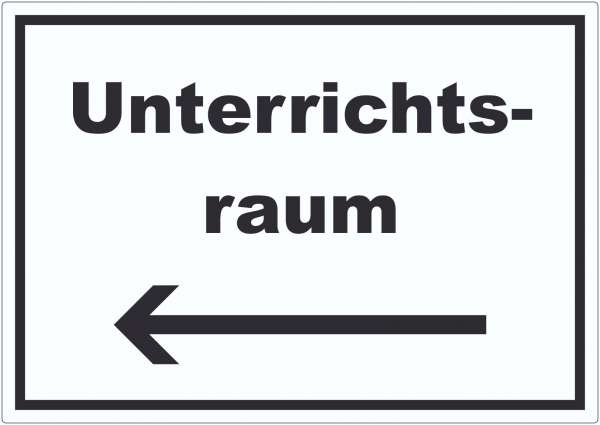 Unterrichtsraum Aufkleber mit Text Richtungspfeil links Schule Schulung waagerecht