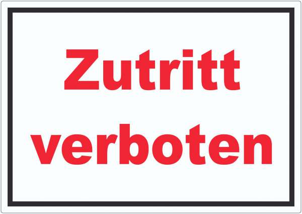 Zutritt verboten Aufkleber rot-weiß-schwarz