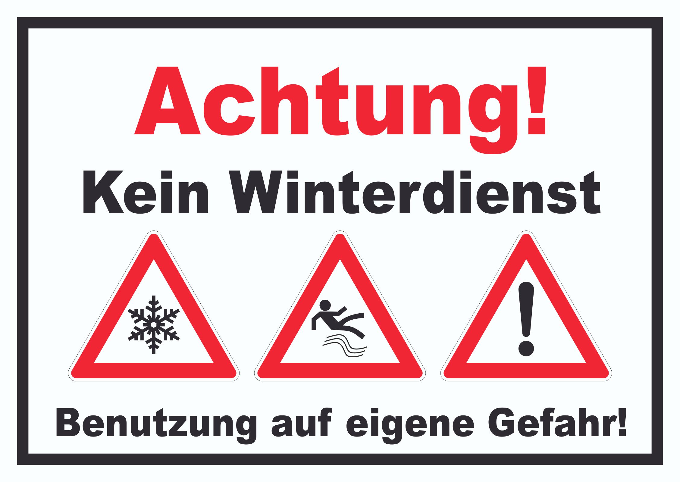 Achtung Kein Winterdienst Schild  HB-Druck Schilder, Textildruck