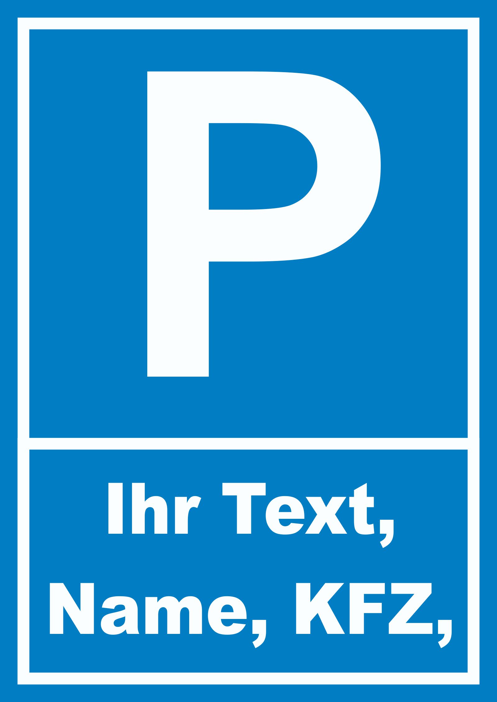 Parkplatzschild einzeilig mit Wunschtext beschriftet