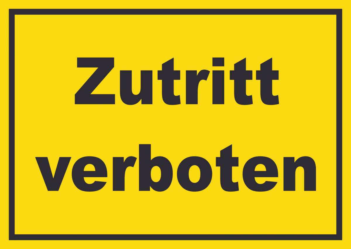 Zutritt Verboten Schild Gelb-schwarz | HB-Druck Schilder, Textildruck ...