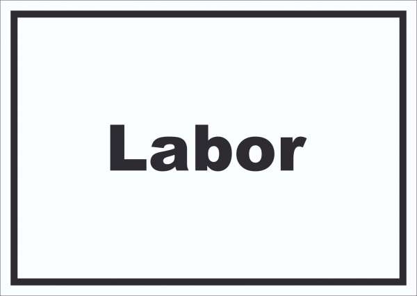 Labor Schild mit Text Lab untersuchen forschen waagerecht