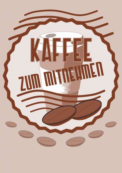 Verkaufsschild Schild Kaffee Mitnehmen Hochkant