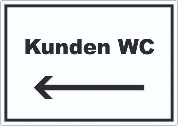 Kunden WC Aufkleber mit Text und Richtungspfeil links Toilette waagerecht