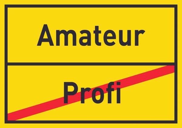 Amateur Profi Schild Ortsschild