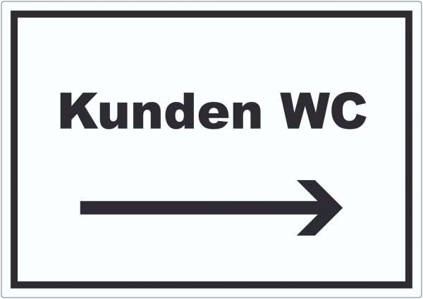 Kunden WC Aufkleber mit Text und Richtungspfeil rechts Toilette waagerecht