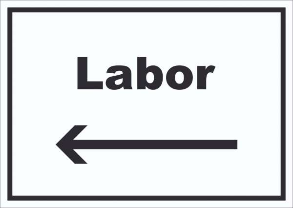 Labor Schild mit Text und Richtungspfeil links untersuchen forschen waagerecht