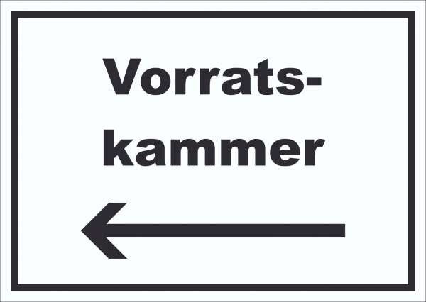 Vorratskammer Schild mit Text Richtungspfeil links Pantry Reserve waagerecht