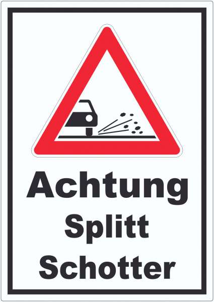 Aufkleber Achtung Splitt Schotter