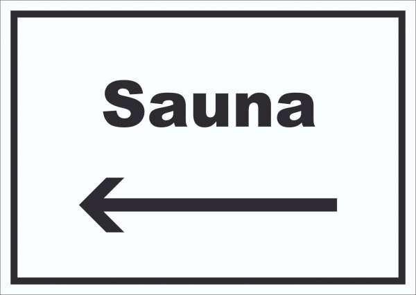 Sauna Schild mit Text und Richtungspfeil links Erholung Entspannung waagerecht