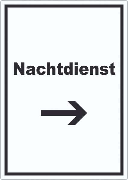 Nachtdienst Aufkleber mit Text und Richtungspfeil rechts Nachtschalter hochkant