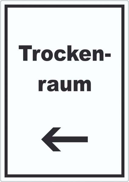 Trockenraum Aufkleber mit Text und Richtungspfeil links Wäsche trocknen hochkant