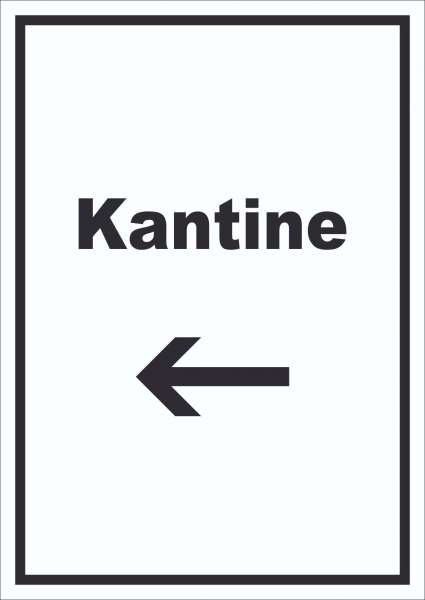 Kantine Schild mit Text und Richtungspfeil links essen und trinken hochkant