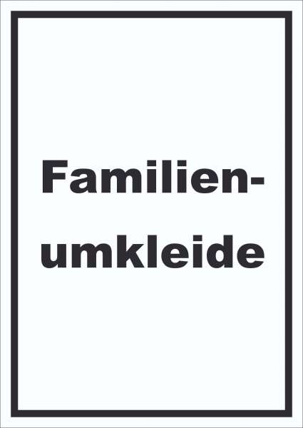 Familienumkleide Schild mit Text hochkant